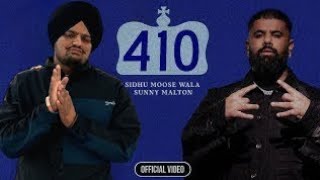 410 official song Sidhu Mose wala Sunny Malton Latest punjabi song [upl. by Tuck292]