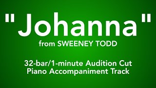 quotJohannaquot from Sweeney Todd  32bar1minute Audition Cut Piano Accompaniment [upl. by Jankey]