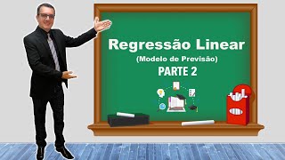 REGRESSÃO LINEAR SIMPLES MODELO DE PREVISÃO  PARTE 2 [upl. by Elset875]