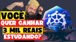 APRENDA KUBERNETES GRATUITAMENTE E AINDA CONCORRA A 3 MIL REAIS [upl. by Ardisj]