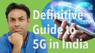 The Definitive Guide to 5G in India  Things to know before buying a 5G Smartphone [upl. by Eruza]