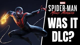 Was SpiderMan Miles Morales Just a Big DLC [upl. by Milurd]