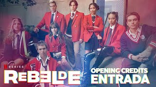 Rebelde  Entrada NETFLIX 2022 [upl. by Nev399]