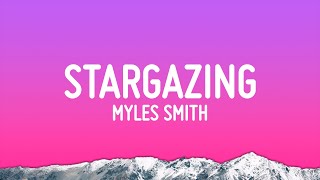 Myles Smith  Stargazing Lyrics [upl. by Nalyac503]