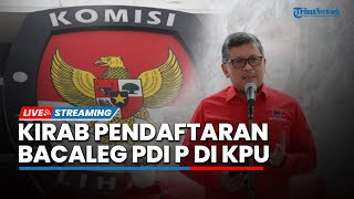 🔴LIVE Kirab Pendaftaran Calon Anggota Legislatif PDI Perjuangan di KPU [upl. by Besnard]