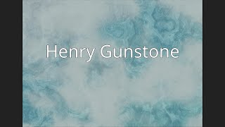 Henry Gunstone [upl. by Ahsaeym180]