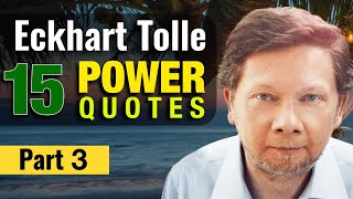 15 Lifechanging Quotes of Eckhart Tolle Part3 from Power of Now A New Earth Bestseller Audiobooks [upl. by Marjy]