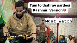 Kashmiri Version Tum to thahray Pardesi Singer Moin Khan 8493901301 trending kashmir songs [upl. by Paxton]