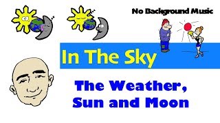 In The Sky  The Weather Sun and Moon  English Speaking Practice  ESL [upl. by Jardena]