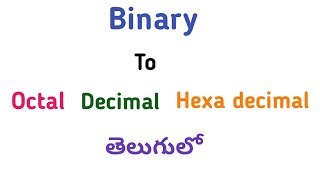 convert Binary to Octal Decimal Hexa decimal In Telugu [upl. by Ursula604]