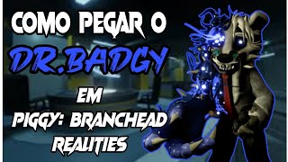 Como Pegar O quot DRBADGY quot Em Piggy Branchead Realities  Canal TheDarkr [upl. by Eseela613]