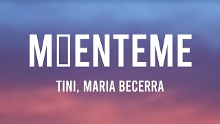 Míenteme  TINI Maria Becerra Lyrics Video [upl. by Meraree471]