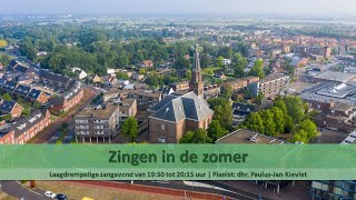 Grote Kerk Alblasserdam 24072024  1930  Zingen in de zomer [upl. by Kerin]