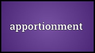 Apportionment Meaning [upl. by Yenwat169]