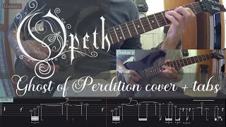 Opeth  Ghost of Perdition guitar cover  tabs [upl. by Eiznikcm]