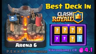 Best Deck In Arena 6 PEKKAs Playhouse In Clash Royale GAMEPLAY [upl. by Harolda]