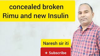 concealed broken Rimu and new Insulin virl naresh sir itiviral education knowledge [upl. by Previdi]