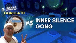 A Short Gongbath 5 Inner Silence Gong [upl. by Nodearb]