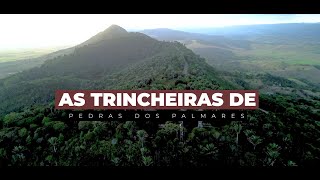 AS TRINCHEIRAS DE PEDRAS DOS PALMARES [upl. by Doowyah]