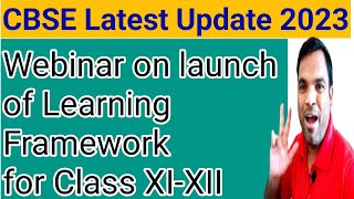 webinar on launch of cbse draft learning framework of classes XIXII  CBSE latest update 2023 [upl. by Eimmis]