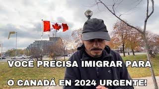 venha para o Canadá em 2024 mais rápido possível urgente [upl. by Matthew]