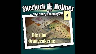 Sherlock Holmes Die Originale  Folge 4 Die fünf Orangenkerne Komplettes Hörspiel [upl. by Ococ]