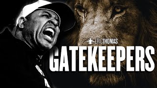 GATEKEEPERS UNLEASHING YOUR POTENTIAL  ERIC THOMAS Powerful Motivational Video [upl. by Benson]