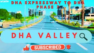 Dha Expreessway to Dha Valley Latest Updates  Dha Phase 7 Islamabad [upl. by Ajnos]