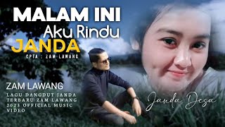 LAGU JANDA VIRAL Malam ini aku rindu Janda  Zam Lawang  Janda pirang  Official music video [upl. by Forta]