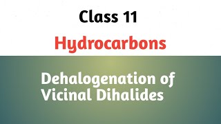 HydrocarbonsDehalogenation of Vicinal Dihalides [upl. by Narod]