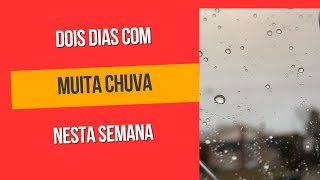 ATENÇÃO DOIS DIAS COM CHUVA FORTE [upl. by Hairas]