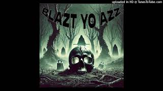 BLAZT YO AZZ  PinkEye [upl. by Aihsa558]