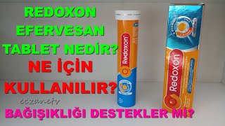 REDOXON EFERVESAN TABLET NEDİR REDOXON EFERVESAN NASIL KULLANILIR REDOXON BAĞIŞIKLIĞA İYİMİDİR [upl. by Gievlos]