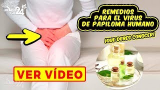 REMEDIOS NATURALES PARA EL VIRUS DEL PAPILOMA HUMANO  VPH EN MUJERES SINTOMAS [upl. by Nath620]