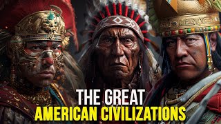 The GREAT American Civilizations  They are BRUTAL Warriors [upl. by Skell649]