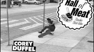 Hall Of Meat Corey Duffel [upl. by Llenrad]