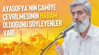 Ayasofya Camii Tartışmaları  Hac suresi 40ayete göre açılması haram mı [upl. by Pegasus759]