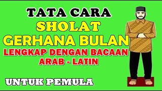 Tata Cara Sholat Gerhana Bulan Mudah Dan Lengkap Dengan Bacaan Arab  Latin [upl. by Idelle]