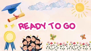 READY TO GO  MOVING UP SONG with Lyrics [upl. by Evered]