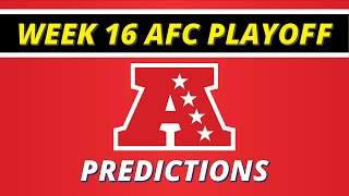 Week 16 AFC Playoff Predictions [upl. by Velvet]