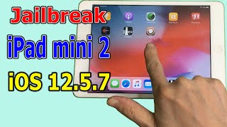 How to Jailbreak iPad mini 2 iOS 1257 easily [upl. by Werner]