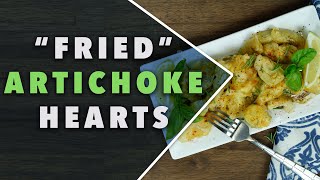 Healthy Fried Artichoke Hearts Recipe [upl. by Sarazen917]