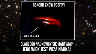 Pojawił się poważny problem JWST udowadnia że istnieją obiekty starsze niż wszechświat [upl. by Yrrem]