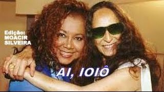 AI IOIÔ letra e vídeo com ALCIONE e MARIA BETHÂNIA vídeo MOACIR SILVEIRA [upl. by Tterraj]