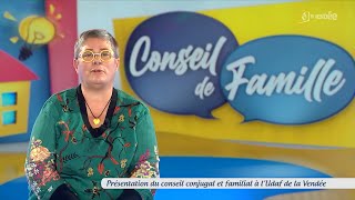 Conseil de famille – Présentation du conseil conjugal et familial à lUdaf de la Vendée [upl. by Down]