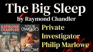 Philip Marlowe by Raymond Chandler  The Big Sleep [upl. by Domonic]