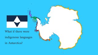 What if Antarctica had indigenous languages bonus at the end [upl. by Sven]