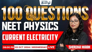 🔥100 GOAT Questions🔥Current Electricity Physics  Shobika maam  Xylem NEET Tamil [upl. by Ellehs182]