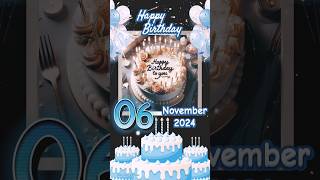 Happy Birthday 6 November Best birthday Status birthday status youtubeshorts shorts trending [upl. by Ranee]