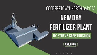 Finley Farmers Cooperstown North Dakota  Dry Fertilizer Blend Plant by Stueve Construction [upl. by Bondie]